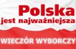 Informacja dla mediów o wieczorze wyborczym